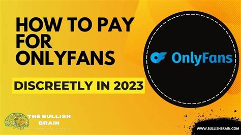 how to discreetly pay for onlyfans|Discreet Tips to Keep OnlyFans Off Your Bank Statement